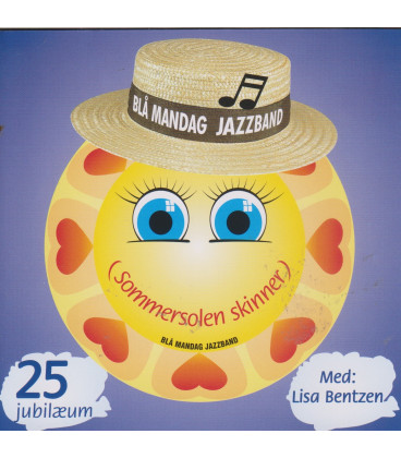 Blå Mandag Jazzband - Sommersolen skinner : 25 års jubilæum - CD - BRUGT