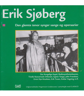 Erik Sjøberg : - den glemte tenor synger sange og operaarier - CD - BRUGT
