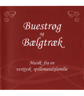 Lilian & Gitte Vammen – Buestrøg Og Bælgtræk - Musik Fra En Vestjysk Spillemandsfamilie - CD - BRUGT