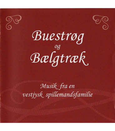 Lilian & Gitte Vammen – Buestrøg Og Bælgtræk - Musik Fra En Vestjysk Spillemandsfamilie - CD - BRUGT
