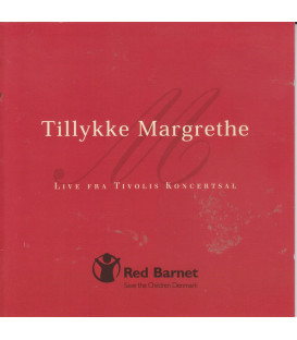 Tillykke Margrethe : live fra Tivolis Koncertsal - CD - BRUGT