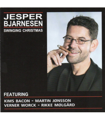Jesper Bjarnesen Featuring Kims Bacon, Martin Jønsson, Verner Worck, Rikke Mølgård – Swinging Christmas - CD - BRUGT