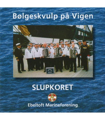 Slupkoret – Bølgeskvulp På Vigen - CD - NY