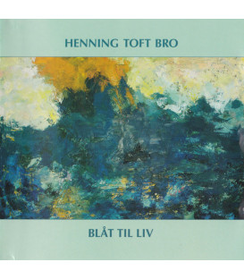 Henning Toft Bro – Blåt Til Liv - CD - BRUGT