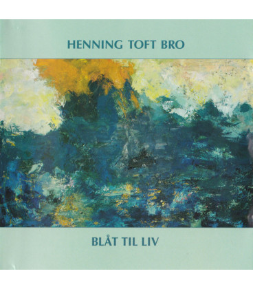 Henning Toft Bro – Blåt Til Liv - CD - BRUGT