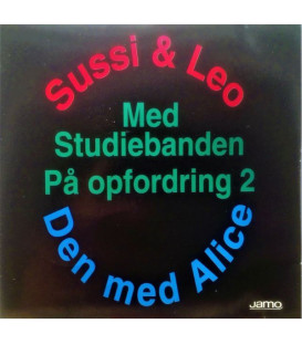 Sussi & Leo Med Studiebanden – På Opfordring 2 (Den Med Alice) - CD - BRUGT