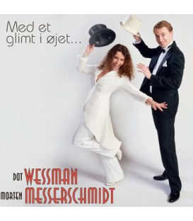 Dot Wessman – Morten Messerschmidt – Med Et Glimt I øjet... - CD - BRUGT