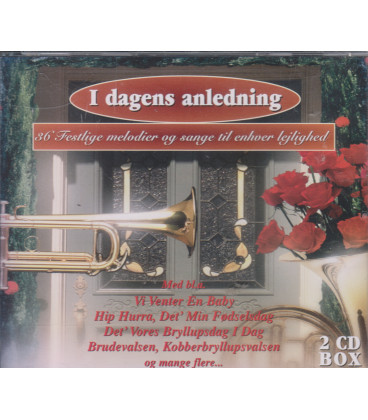 I dagens anledning : 36 festlige melodier og sange til enhver lejlighed - 2 CD - BRUGT