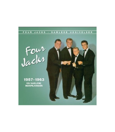 FOUR JACKS - SAMLEDE UDGIVELSER  1957-1964 + SJÆLDNE UDGIVELSER 4 CD - BRUGT