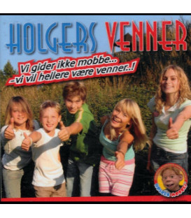 Holgers Venner - Vi gider ikke mobbe - vi vil hellere være venner - CD - BRUGT