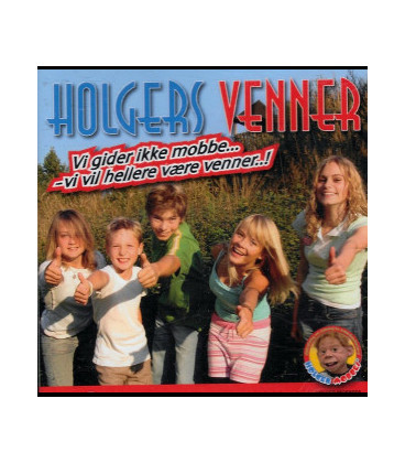 Holgers Venner - Vi gider ikke mobbe - vi vil hellere være venner - CD - BRUGT