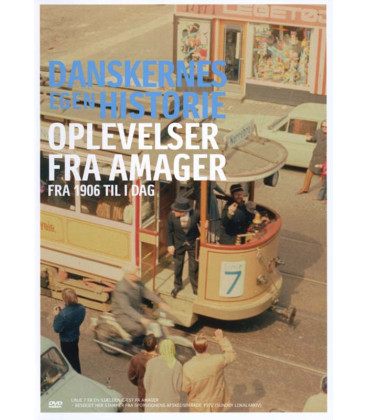 Danskernes egen historie: Oplevelser fra Amager - DVD - BRUGT