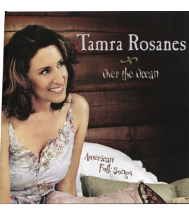 Tamra Rosanes – Over The Ocean - American Folk Songs - CD - BRUGT