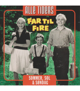 Alle tiders - Far til Fire - Sommer, sol og søndag - CD - BRUGT