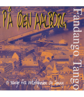Fandango Tango - På Øen Aalborg - CD - BRUGT