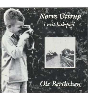 Ole Berthelsen – Nørre Uttrup I Mit Bakspejl - CD - BRUGT