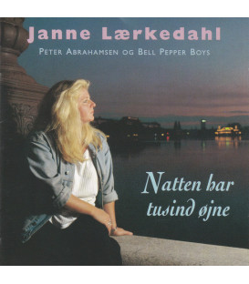 Janne Lærkedahl, Peter Abrahamsen Og Bell Pepper Boys – Natten Har Tusind Øjne - CD - BRUGT