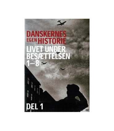 Danskernes Egen Historie: Livet Under Besættelsen (Del 1 Af 8) - DVD - BRUGT
