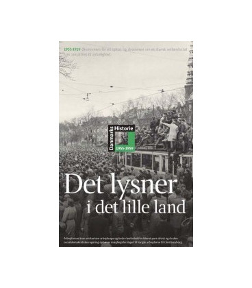 Danmarks Historie 9: 1955-1959 Det Lysner I Det Lille Land - DVD - NY