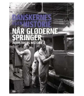 Danskernes Egen Historie: Industriens Historie 2 - Når Gløderne Springer - DVD - NY