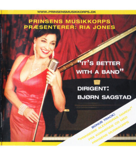 Prinsens Musikkorps Præsenterer Ria Jones – It's Better With A Band - CD - BRUGT