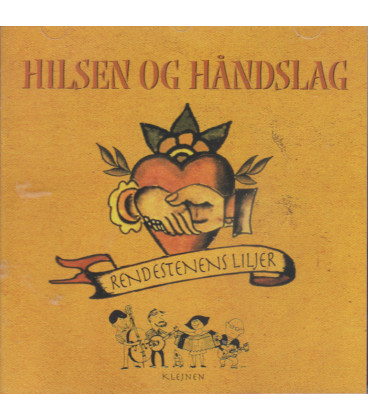 Rendestenens Liljer - Hilsen og håndslag : 25 års jubilæumskoncert - CD - BRUGT