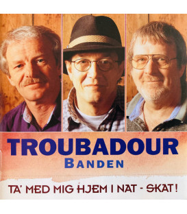 TroubadourBanden – Ta' med mig hjem i nat - skat! - CD - BRUGT