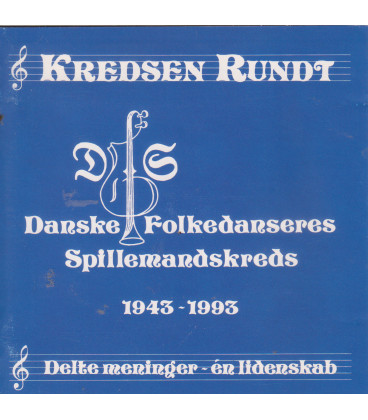 Danske Folkedanseres Spillemandskreds 1943-1993 -Kredsen rundt : Delte meninger - én lidenskab - CD - BRUGT