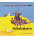 Flemming Quist Møller læser Molbohistorier - CD - BRUGT