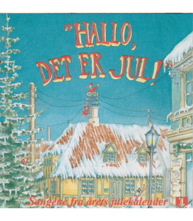 Hallo, det er jul! : sangene fra årets julekalender - CD - BRUGT