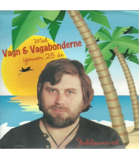 Vagn & Vagabonderne –  Vagn & Vagabonderne igennem 25 år - CD - BRUGT