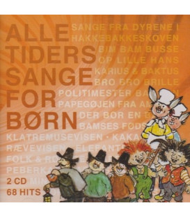 Alle tiders sange for børn - 2 CD - BRUGT