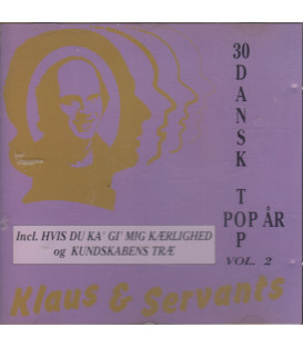 Klaus & Servants - 30 dansk top år, vol. 2 - CD - BRUGT