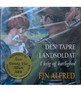 Fin Alfred – Den Tapre Landsoldat (I Krig Og Kærlighed) - CD - BRUGT