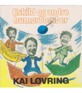 Kai Løvring – Eskild Og Andre Humørbomber - CD - BRUGT