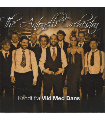 The Antonelli Orchestra – Kendt Fra Vild Med Dans - CD - BRUGT