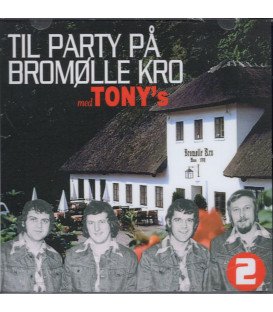 Tony´s - Til Party på Bromølle Kro 2 - CD - NY i foie