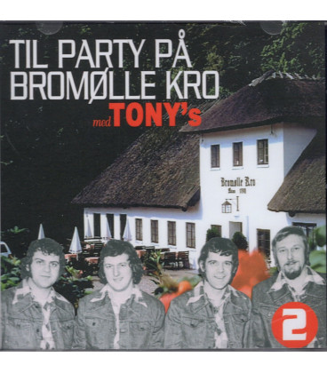 Tony´s - Til Party på Bromølle Kro 2 - CD - NY i foie