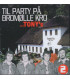 Tony´s - Til Party på Bromølle Kro 2 - CD - NY i foie