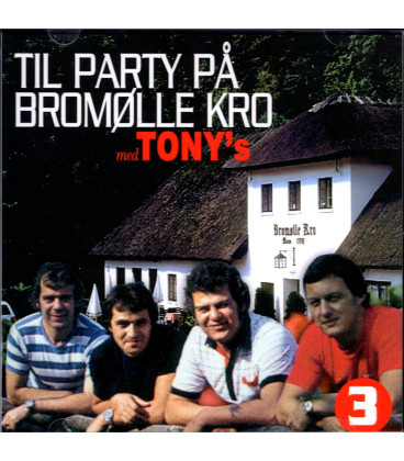 Tony´s - Til Party på Bromølle Kro 3 - CD - NY i foie
