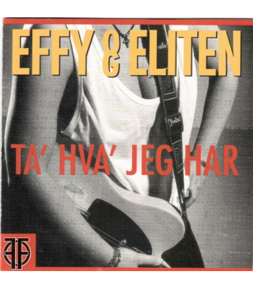 Effy & Eliten – Ta' Hva' Jeg Har - CD - BRUGT