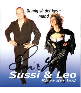Sussi & Leo – Gi Mig Så Det Kys - Mand - CD - BRUGT