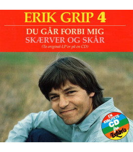 Erik Grip - Erik Grip 4 - Du går forbi mig/Skærver og skår - CD - BRUGT