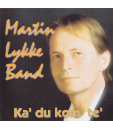 Martin Lykke Band – Ka' Du Kom' Te'? - CD - BRUGT