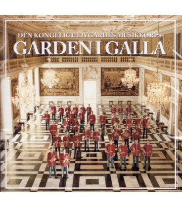 Den Kongelige Livgardes Musikkorps – Garden I Galla - CD -BRUGT