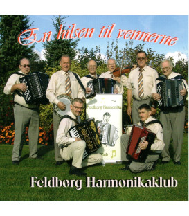 Feldborg Harmonikaklub - En hilsen til vennerne - CD -BRUGT