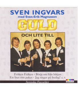 Sven Ingvars Med Sven-Erik Magnusson – Guld Och Lite Till - CD - BRUGT