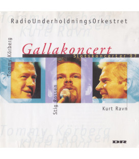 RadioUnderholdningsOrkestret, Tommy Körberg, Kurt Ravn, Stig Rossen – Gallakoncert, Slotskoncerter '97 - CD - NY