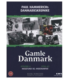 Gamle Danmark - Episode 06: Mosefund Og Anderumper (1956-1962) - DVD - NY