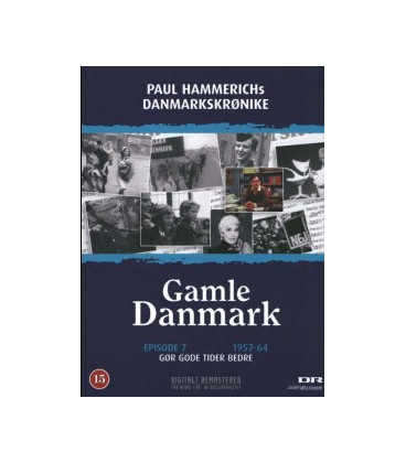 Gamle Danmark - Episode 07: Gør gode tider bedre - DVD - NY